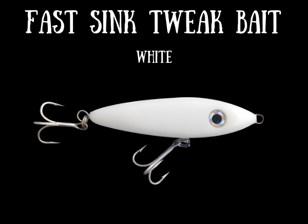 Tweak Bait - Fast Sink (Sub Surface)