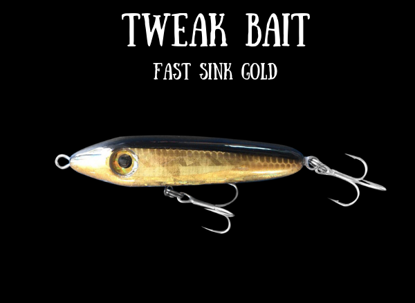 Tweak Bait - Fast Sink (Sub Surface)